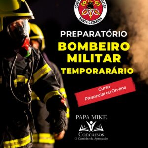 Curso PÓS-EDITAL Bombeiro Militar Temporário SC - Presencial